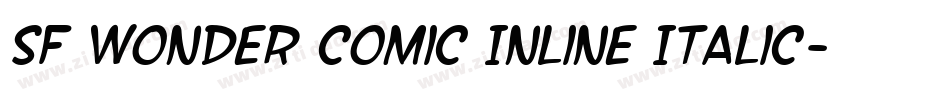 SF Wonder Comic Inline Italic字体转换